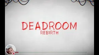 Стрим игры "Deadroom: Rebirth".