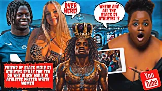 Friend of Black Male D1 Athletes Spills The Tea on Why Black Male D1 Athletes Prefer White Women