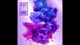 Future - Thought It Was a Drought SLOWED DOWN