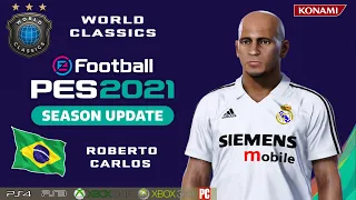 ROBERTO CARLOS  face+stats (World Classics) How to create in PES 2021