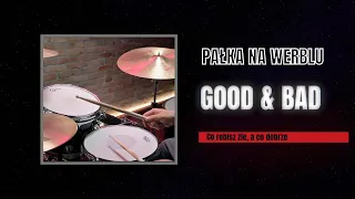 Good & Bad 1|15 - Pałka na werblu