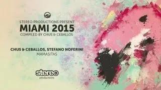 Chus & Ceballos, Stefano Noferini - Mamasitas (Original Mix)