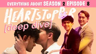 HEARTSTOPPER Deepdive Season 2 Episode 8