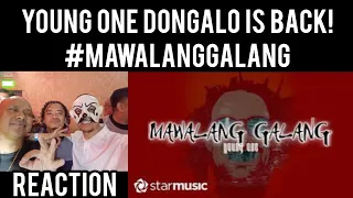 YOUNG ONE IS BACK!(MAWALANG GALANG REACTION)