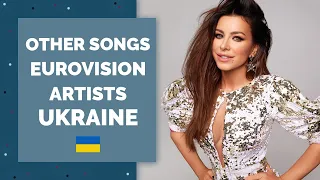 Other songs by Eurovision Artists | UKRAINE | My Top 10