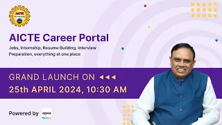 Grand Launch of AICTE Career Portal by AICTE Chairman