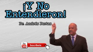 ¡Y No Entendieron! Pr. Andrés Portes... Como en los días de Noé