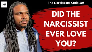 TNC303- Did The Narcissist Ever Love you? A Narcissists Love comes with conditions attached to it