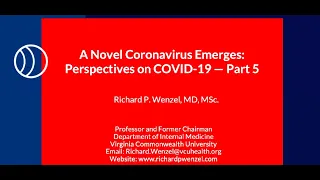 COVID-19 Q&A with Infectious Disease Expert Dr. Richard Wenzel — Part 5 — Latest News/Updates