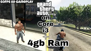 GTA 5 GAMEPLAY ON CORE i3 With 4gb Ram | Low End PC |