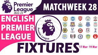 EPL Match Week 28 | Fixtures & Schedule & Postponed  17 to 19 March | English Premier League 2022/23