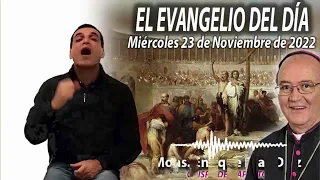 El Evangelio del Día | Mons. Enrique Díaz | 23 de Noviembre de 2022