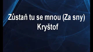 Kryštof - Zůstaň tu se mnou (karaoke)