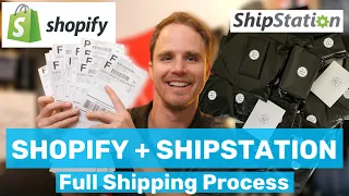 Shipping Orders with Shopify and Shipstation |  800+ Orders Per Month! Full Process Explained (2021)