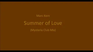 Marc Korn - Summer of Love (Mysterio Club Mix)