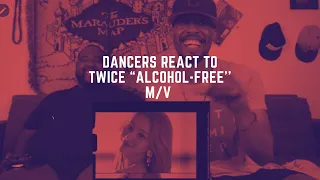 Dancers React To Twice "Alcohol-Free" MV