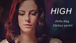 High - Zella Day (Türkçe Çeviri) // Effy Stonem