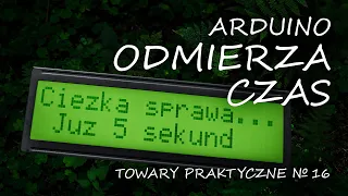 Arduino 4: ODMIERZANIE CZASU