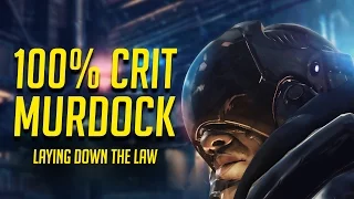 100% CRIT CHANCE Murdock Gameplay -- CARNAGEEEEE