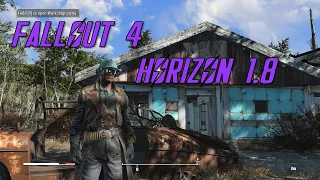Fallout 4 Horizon 1.8 "A Survival Guide" What weapon to use, maintenance and quest hand ins Ep74