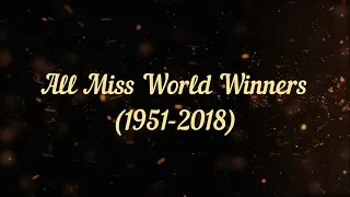 All Miss World Winners (1951-2018) / Мисс мира: все победительницы