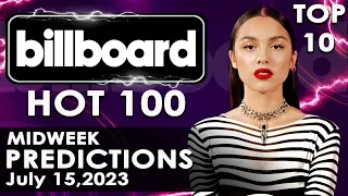 Top 10 Billboard Hot 100 Midweek Predictions | July 15,2023 | Billboard hot 100