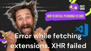 Error while fetching extensions. XHR failed | how to download pluggings to vs code