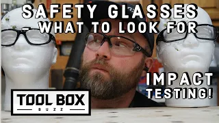 Safety Glasses - IMPACT TESTING - What To LOOK For!