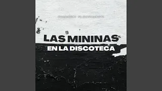 Las Mininas en la Discoteca