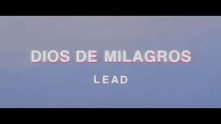 LEAD - Dios De Milagros (Videoclip Oficial)