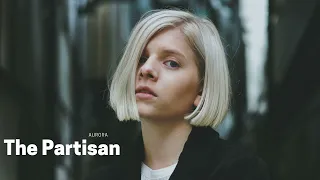 Aurora - The Partisan (Unreleased / Studio Version)