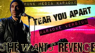 She Wants Revenge - Tear You Apart (Karaoke Version) Instrumental - PMK