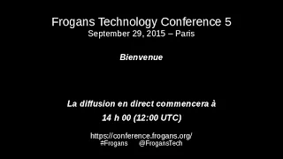 Frogans Technology Conference 5 (live stream in French)