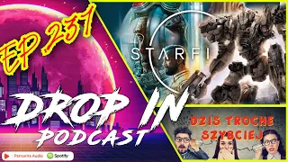 Drop iN Podcast ep 237 - Trochę Starfield oraz Armored Core 6 i coś jeszcze...