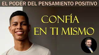 El Poder de pensamiento positivo, CONFIA EN TI MISMO, Norman Vincent Pelae