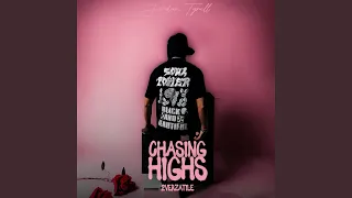 Chasing Highs (feat. 2VERZATILE)