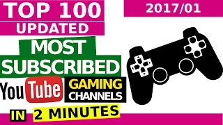 What are the BIGGEST gaming channels on YouTube? - TOP 100 Most subscribed (January 31, 2017)