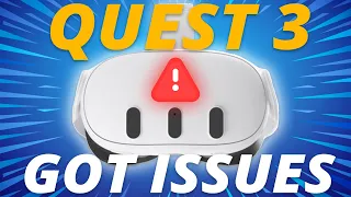 Meta Quest 3 Got more problems to deal with !