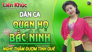 Album Dân Ca Quan Họ Bắc Ninh XUẤT SẮC NHẤT 2024 VOL.14 | LK Ca Nhạc Bolero THƯ GIÃN Nghe Cực Êm Tai