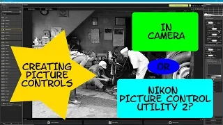 Creating nikon picture controls - is it easier in camera or using the picture control utility 2 app?