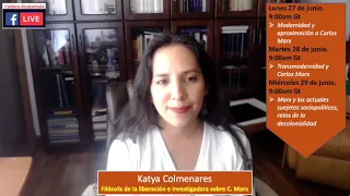 Katya Colmenares - Transmodernidad y Carlos Marx