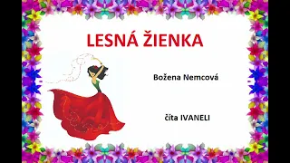 Božena Nemcová - LESNÁ ŽIENKA (audio rozprávka)