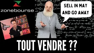 Tout vendre en Mai ? Et si c'était vrai !