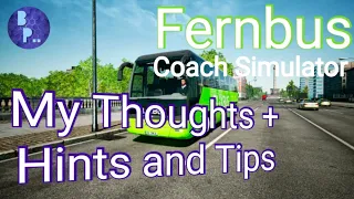 Fernbus (Flixbus) | Hints, Tips For Console | My Current Thoughts On The Game #fernbussimulator