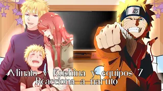 💫Minato y equipo 7 y kushina reacciona a Naruto🦊 (GACHA CLUB)