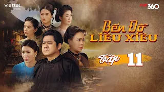 [PHIM TRUYỀN HÌNH] BẾN ĐỖ LIÊU XIÊU - TẬP 11 | Phim Tâm Lý Tình Cảm Gia Đình Việt Nam Hay Nhất 2023