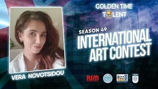 GOLDEN TIME TALENT | 49 Season | Vera Novotsidou | Painting