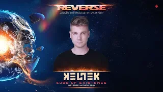 KELTEK - Edge of Existence (Reverze Anthem 2019)