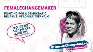 #femalechangemaker - Fighting for a democratic Belarus: Veronika Tsepkalo