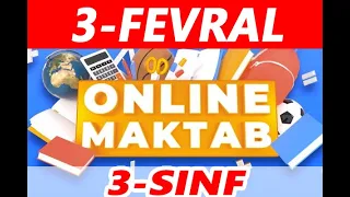 Online maktab 3-sinf dars 3-fevral 2022 yil. (3.02.2022)